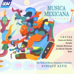 Música mexicana, Volume 7 by Chávez ;   The State of Mexico Symphony Orchestra ,   Enrique Bátiz