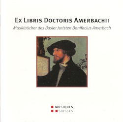 Ex Libris Doctoris Amerbachii by La Morra ,   Michał Gondko ,   Corina Marti