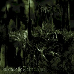 Anthems to the Welkin at Dusk by Emperor