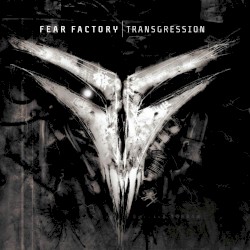 Transgression by Fear Factory