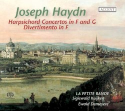 Harpsichord Concertos in F and G / Divertimento in F by Joseph Haydn ;   La Petite Bande ,   Sigiswald Kuijken ,   Ewald Demeyere