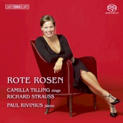 Rote Rosen by Richard Strauss ;   Camilla Tilling ,   Paul Rivinius