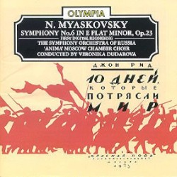 Symphony no. 6 in E-flat minor, op. 23 by N. Myaskovsky ;   The Symphony Orchestra of Russia ,   Anima Moscow Chamber Choir ,   Veronika Dudarova