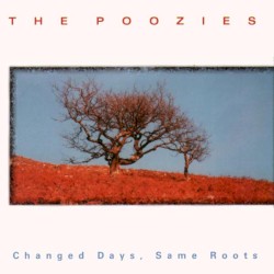 Changed Days, Same Roots by The Poozies
