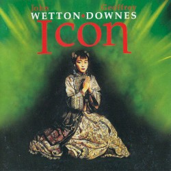 Icon by John Wetton  &   Geoffrey Downes