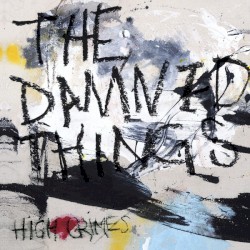 High Crimes by The Damned Things