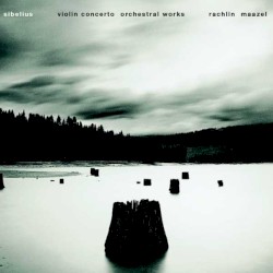 Violin concerto / Orchestral works by Sibelius ;   Julian Rachlin ,   Lorin Maazel
