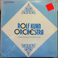 Jazz Kings by Rolf Kühn Orchestra  featuring   Jack Sheldon ,   Chuck Wayne ,   Jim Hall
