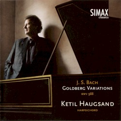 Goldberg Variations by Johann Sebastian Bach ;   Ketil Haugsand