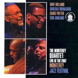 Live at the 2007 Monterey Jazz Festival by The Monterey Quartet