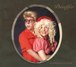 Conditions of My Parole by Puscifer