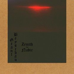 Zenith ~ Nadir by Grant Beyschau