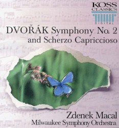 Symphony no. 2 / Scherzo Capriccioso by Dvořák ;   Milwaukee Symphony Orchestra ,   Zdeněk Mácal