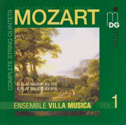 Complete String Quintets, Vol. 1 by Wolfgang Amadeus Mozart ;   Ensemble Villa Musica