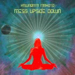 Mess Upside Down by Kawabata Makoto
