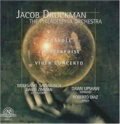Brangle / Counterpoise / Viola Concerto by Jacob Druckman ;   The Philadelphia Orchestra ,   Wolfgang Sawallisch ,   David Zinman ,   Dawn Upshaw ,   Roberto Díaz