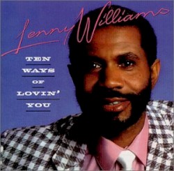 Ten Ways of Lovin' You by Lenny Williams
