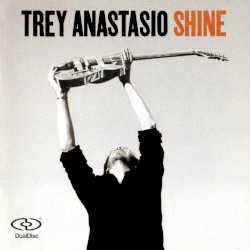 Shine by Trey Anastasio