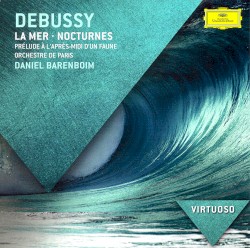 Nocturnes / Prélude à l’après-midi d’un faune / La Mer by Debussy ;   Orchestre de Paris ,   Daniel Barenboim