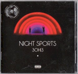 Night Sports by 3OH!3