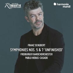 Symphonies nos. 5 & 7 “Unfinished” by Franz Schubert ;   Freiburger Barockorchester ,   Pablo Heras‐Casado