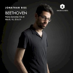 Piano Sonatas Vol. 8: Nos 8, 10, 22 & 31 by Beethoven ;   Jonathan Biss