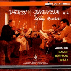 Verdi, Borodin: String Quartets by Verdi ,   Borodin ;   Accardo ,   Batjer ,   Wiley ,   Hoffman