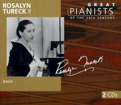 Great Pianists of the 20th Century, Volume 94: Rosalyn Tureck II by Rosalyn Tureck