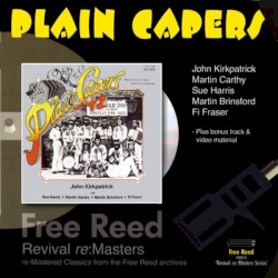 Plain Capers by John Kirkpatrick ,   Sue Harris ,   Martin Carthy ,   Martin Brinsford  &   Fi Fraser