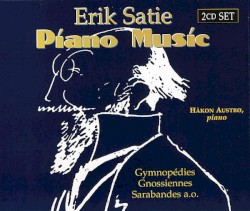 Piano Music by Erik Satie ;   Håkon Austbø