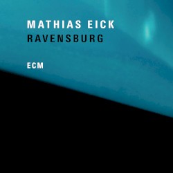 Ravensburg by Mathias Eick