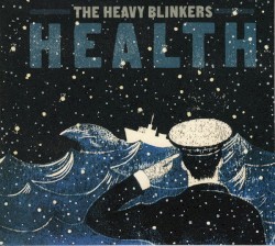 Health by The Heavy Blinkers