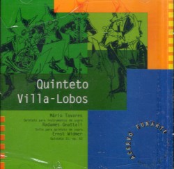 Quintetos by Mário Tavares ,   Radamés Gnattali ,   Ernst Widmer ;   Quinteto Villa-Lobos