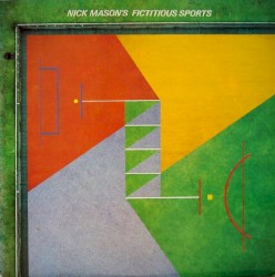 Nick Mason’s Fictitious Sports by Nick Mason