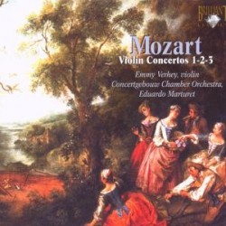 Violin Concertos 1-2-3 by Mozart ;   Emmy Verhey ,   Concertgebouw Chamber Orchestra ,   Eduardo Marturet