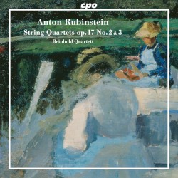 String Quartets, op. 17 no. 2 & 3 by Anton Rubinstein ;   Reinhold Quartett