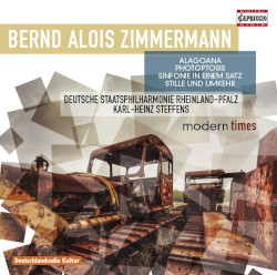 Modern Times by Bernd Alois Zimmermann ;   Deutsche Staatsphilharmonie Rheinland-Pfalz ,   Karl‐Heinz Steffens