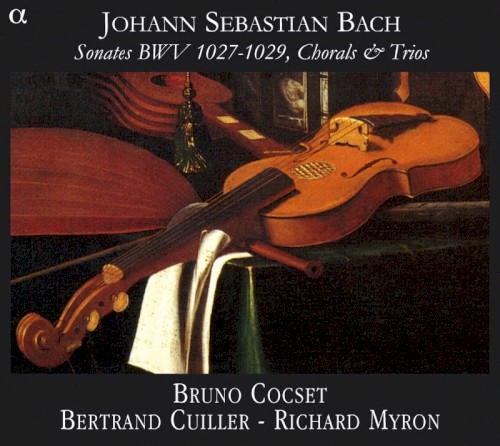 Sonates, BWV 1027-1029, Chorals & Trios
