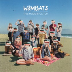 This Modern Glitch by The Wombats