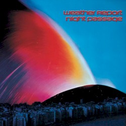 Night Passage by Weather Report