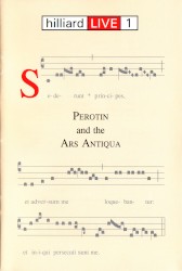 Pérotin and the Ars Antiqua by The Hilliard Ensemble