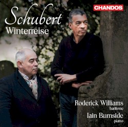 Winterreise by Schubert ;   Roderick Williams ,   Iain Burnside