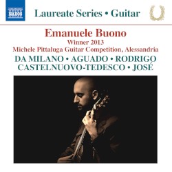 Guitar Recital by Da Milano ,   Aguado ,   Rodrigo ,   Castelnuovo‐Tedesco ,   José ;   Emanuele Buono