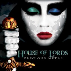 Precious Metal by House of Lords