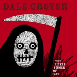 The Fickle Finger of Fate by Dale Crover