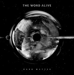 Dark Matter by The Word Alive