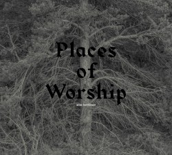 Places of Worship by Arve Henriksen