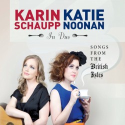 In Duo: Songs From the British Isles by Katie Noonan ,   Karin Schaupp