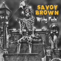 Witchy Feelin’ by Savoy Brown