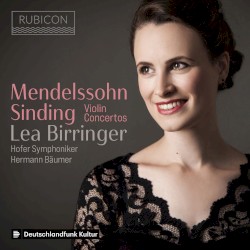 Violin Concertos by Mendelssohn ,   Christian Sinding ;   Lea Birringer ,   Hofer Symphoniker ,   Hermann Bäumer